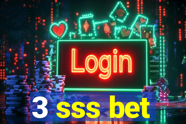 3 sss bet